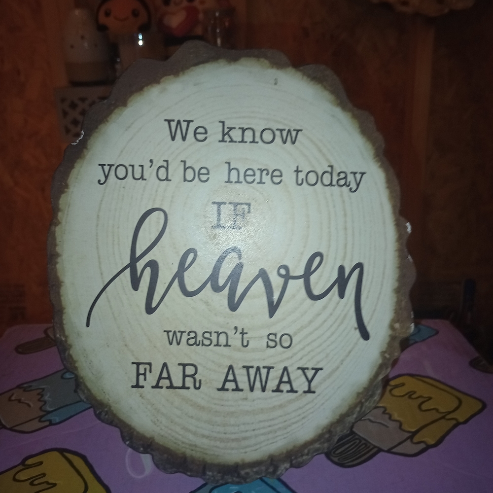 Rustic Wood Slice Sign with Inspirational Quote